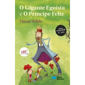 O Gigante Egoísta e O Príncipe Feliz