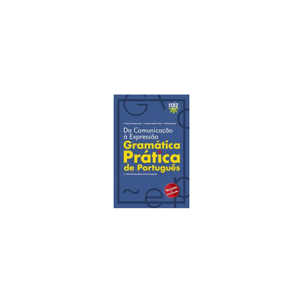 Gramática Prática de Português - 3.º Ciclo do Ensino Básico e Ensino Secundário