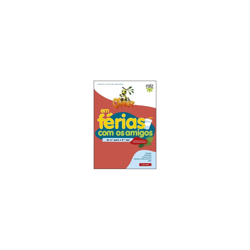 Oliver em Férias com os Amigos - do 4.º para o 5.º ano