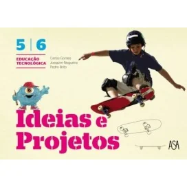 9789892337944 - Ideias e Projetos - Educação Tecnológica 5º/6º Ano - Manual do Aluno