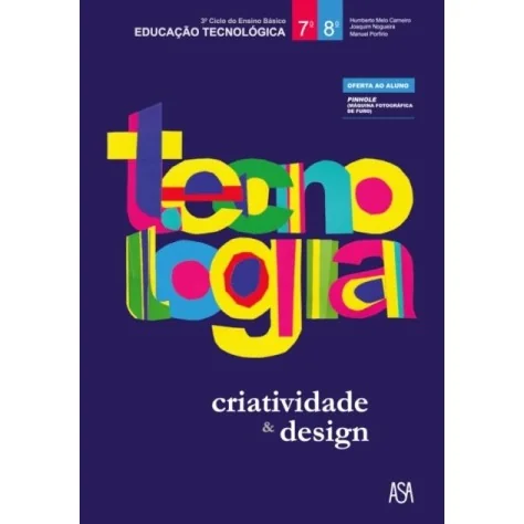 9789892319049 - Tecnologia - Criatividade & Design - Educação Tecnológica 7º/8º Ano - Manual do Aluno