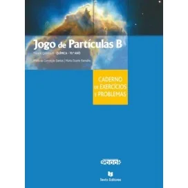 9789724732732 - Jogo Partículas B - Química B 10.º Ano - Caderno de Atividades