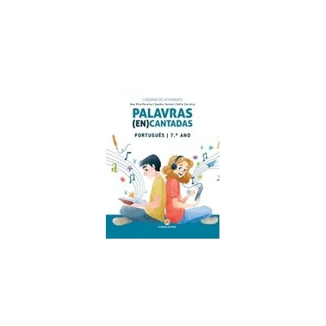 9789897603259 - Palavras Encantadas - Português 7º ano - Caderno de Atividades