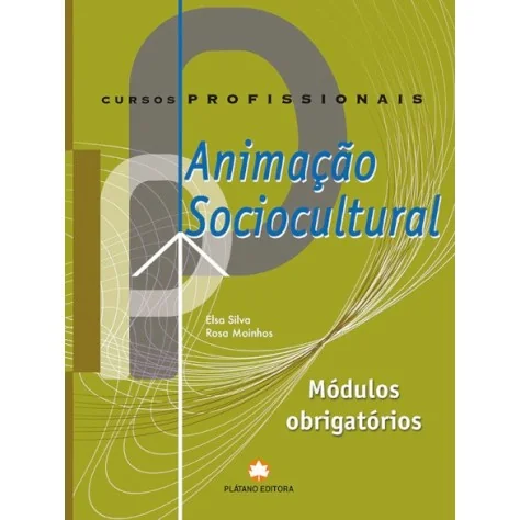 9789727707850 - Animação Sóciocultural - Módulos Obrigatórios