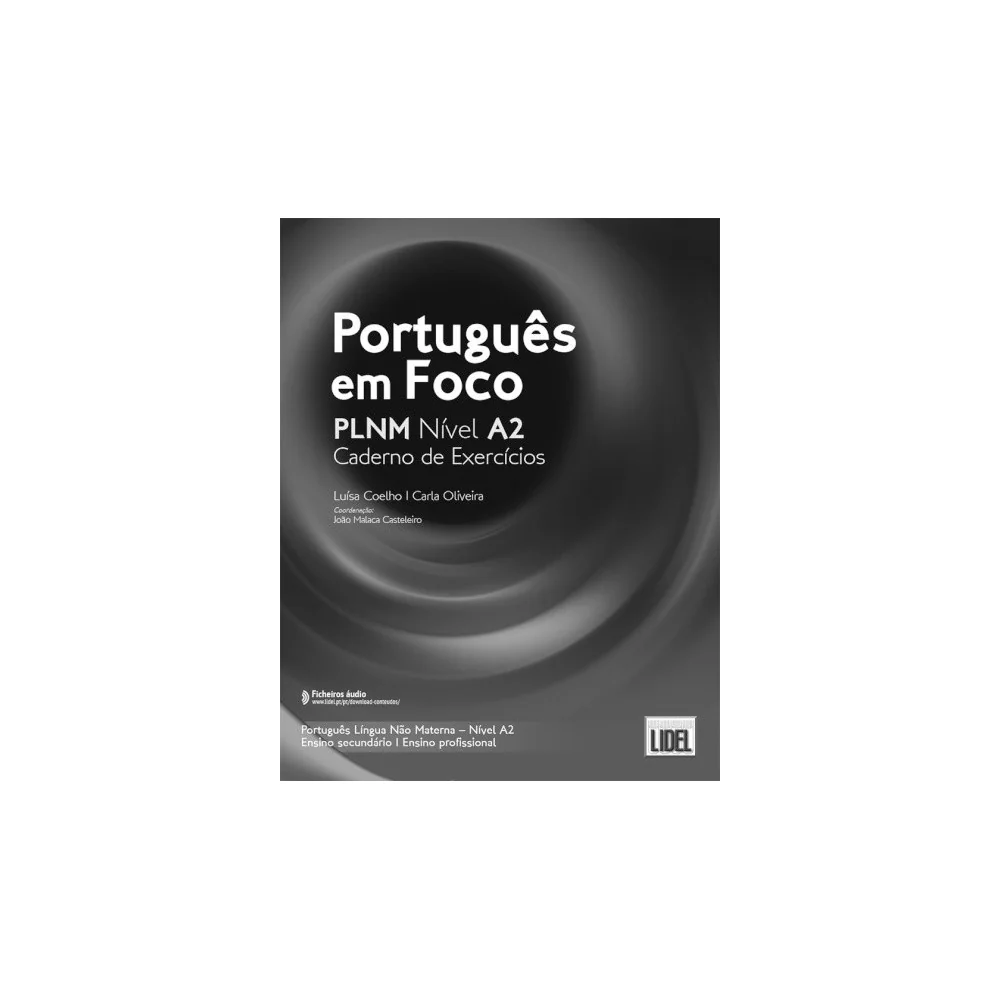 9789897526572 - Português em Foco Níveis A2 - Caderno de Exercícios - Português Língua Não Materna - Caderno de Atividades