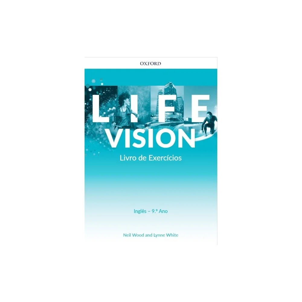 9780194063364 - Life Vision 9º Ano Intermediate Workbook Inglês - Caderno de Atividades