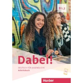 9783190117833 - Dabei! B1.2 Arbeitsbuch Alemão - 12.º Ano - Caderno de Atividades