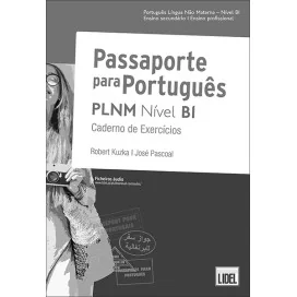 Passaporte Para Português Nível B1 - Caderno de Exercícios - Português Língua Não Materna - Caderno de Atividades