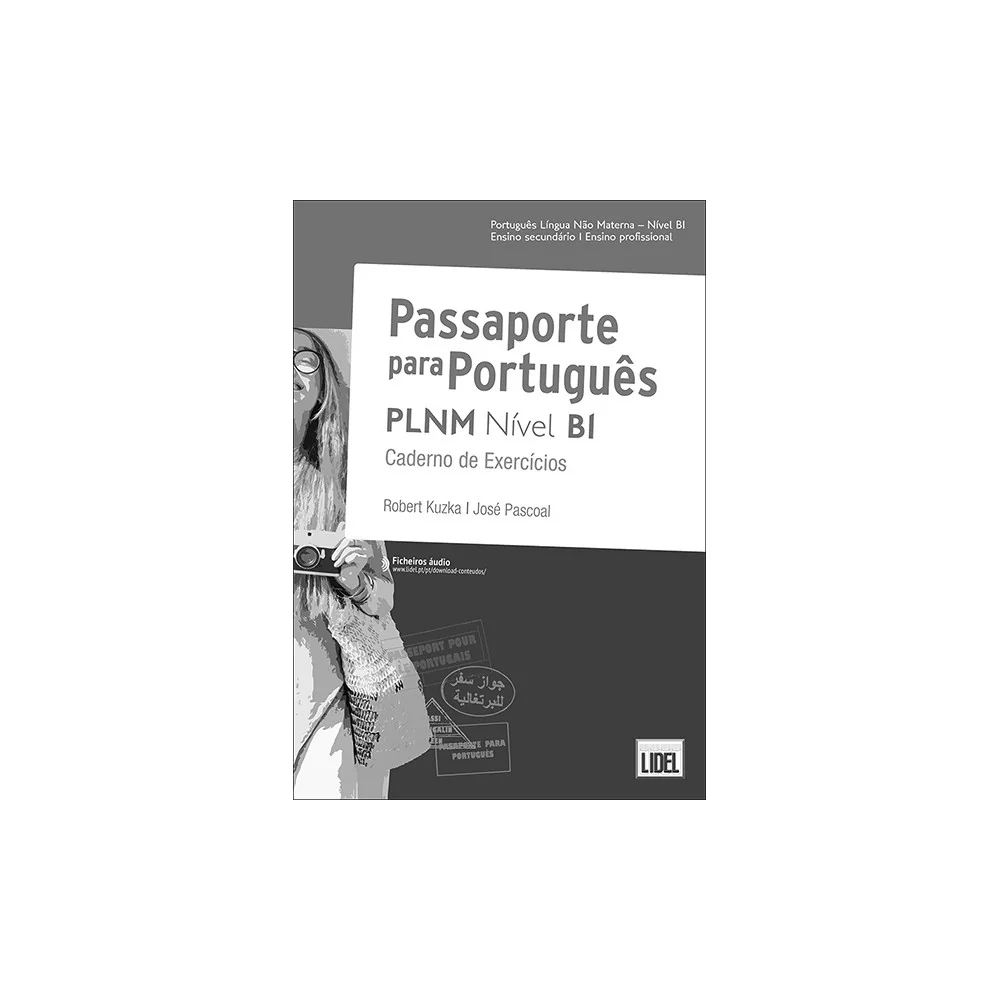 Passaporte Para Português Nível B1 - Caderno de Exercícios - Português Língua Não Materna - Caderno de Atividades