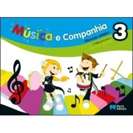 9789720151056 - Música e companhia 3 - Educação Artística - 1º Ciclo do Ensino Básico - Manual do Aluno