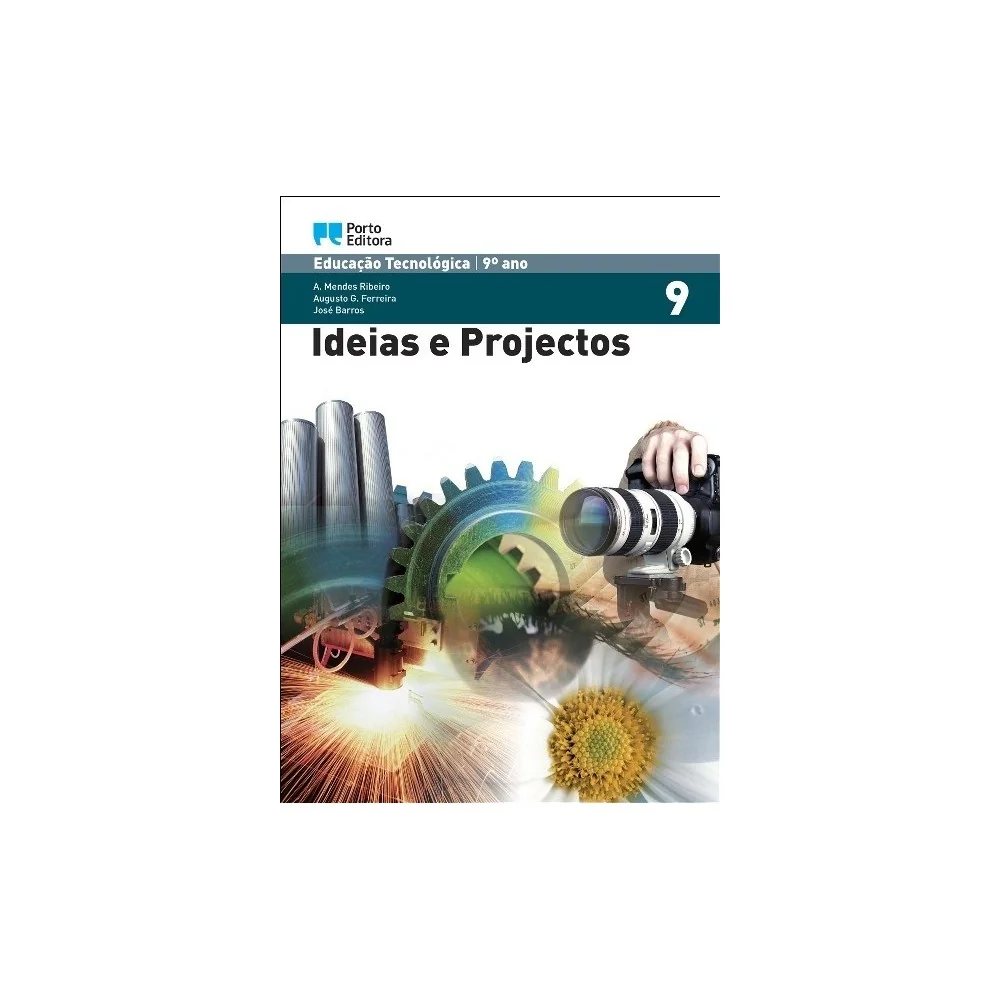 9789720332592 - Ideias e Projectos - Educação Tecnológica - 9.º Ano - Manual do Aluno