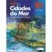 Novo Cidades do Mar - Nível B1 - Ensino Secundário - Português Língua Não Materna - Manual do Aluno