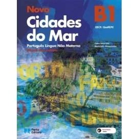 9789720402127 - Novo Cidades do Mar - Nível B1 - Ensino Secundário - Português Língua Não Materna - Manual do Aluno