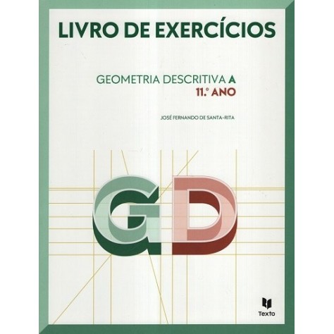 9789724757209 - GD 11 - Geometria Descritiva A - Caderno de Atividades 9789724757209 - GD 11 - Geometria Descritiva A - Caderno de Atividades