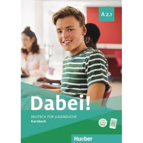 9783195017800 - Dabei A2.1 Kursbuch Alemão - 9.º Ano - Manual do Aluno 9783195017800 - Dabei A2.1 Kursbuch Alemão - 9.º Ano - Manual do Aluno