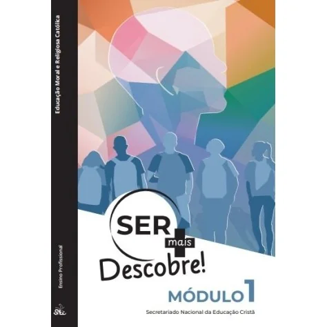 9789898822895 - Ser+ Descobre! - Módulo 1 EMRC 9789898822895 - Ser+ Descobre! - Módulo 1 EMRC