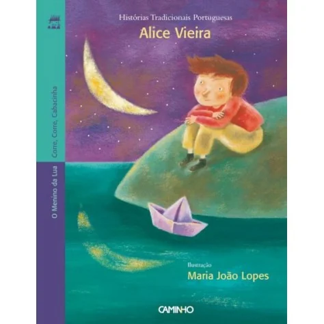 9789722120548 - O Menino da Lua e Corre, Corre, Cabacinha 9789722120548 - O Menino da Lua e Corre, Corre, Cabacinha
